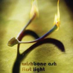 Wishbone Ash : First Light